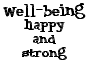 well-being - happy and strong